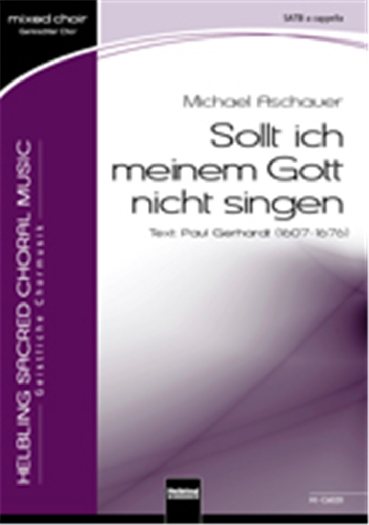 Sollt ich meinem Gott nicht singen